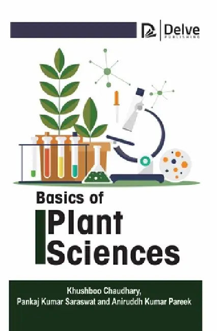 Buy Basics of Plant Sciences (English, Khushboo Chaudhary | Pankaj Kumar Saraswat | Aniruddh Kumar Pareek) Online at Best Price - BookBajar