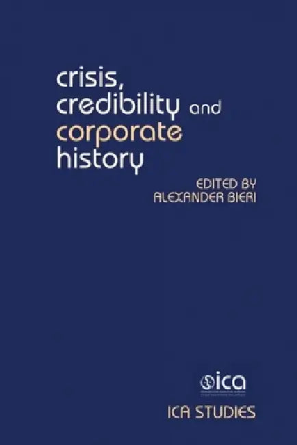 Buy Crisis, Credibility and Corporate History (English, Alexander Bieri) Online at Best Price - BookBajar