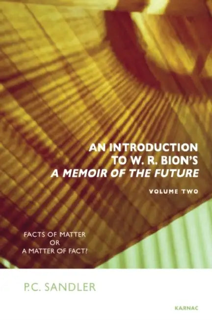 Buy An Introduction to W.R. Bion's 'a Memoir of the Future' (English, Paulo Cesar Sandler) Online at Best Price - BookBajar