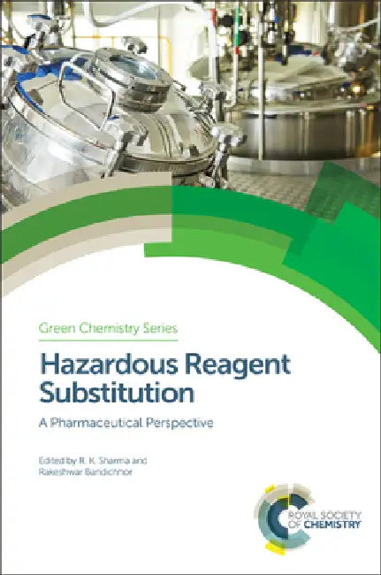 Buy Hazardous Reagent Substitution (English, Rakesh Kumar Sharma | Rakeshwar Bandichhor) Online at Best Price - BookBajar