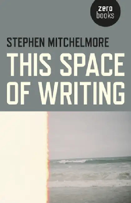 Buy This Space of Writing (English, Stephen Mitchelmore) Online at Best Price - BookBajar