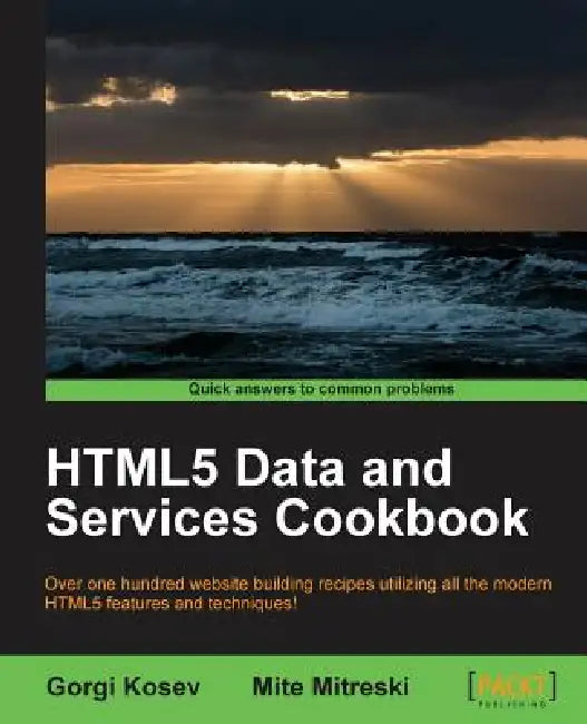Buy Html5 Data and Services Cookbook (English, Gorgi Kosev | Mite Mitreski) Online at Best Price - BookBajar