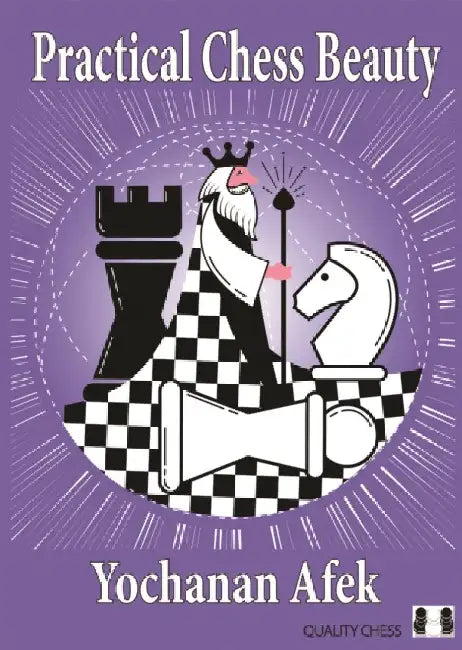 Buy Practical Chess Beauty (English, Yochanan Afek) Online at Best Price - BookBajar