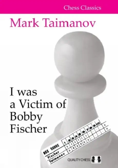Buy I was a Victim of Bobby Fischer (English, Mark Taimanov) Online at Best Price - BookBajar
