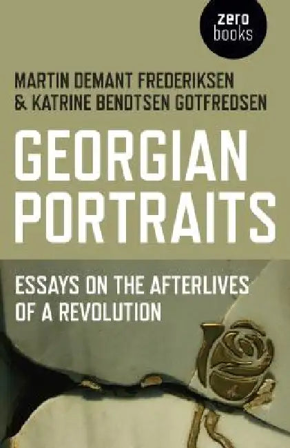 Buy Georgian Portraits (English, Martin Demant Frederiksen | Katrine Bendtsen Gotfredsen) Online at Best Price - BookBajar