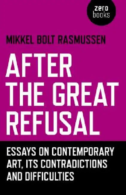 Buy After the Great Refusal (English, Mikkel Bolt Rasmussen) Online at Best Price - BookBajar