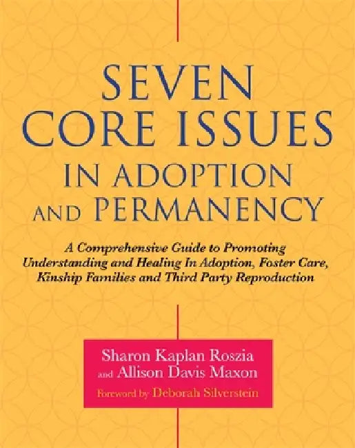 Buy Seven Core Issues in Adoption and Permanency (English, Sharon Roszia | Allison Davis Maxon | Msw) Online at Best Price - BookBajar