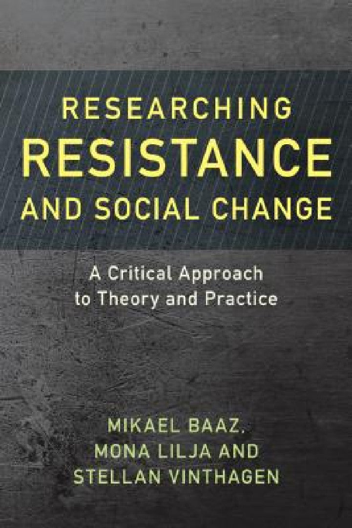 Buy Researching Resistance and Social Change (English, Mikael Baaz | Mona Lilja | Stellan Vinthagen) Online at Best Price - BookBajar