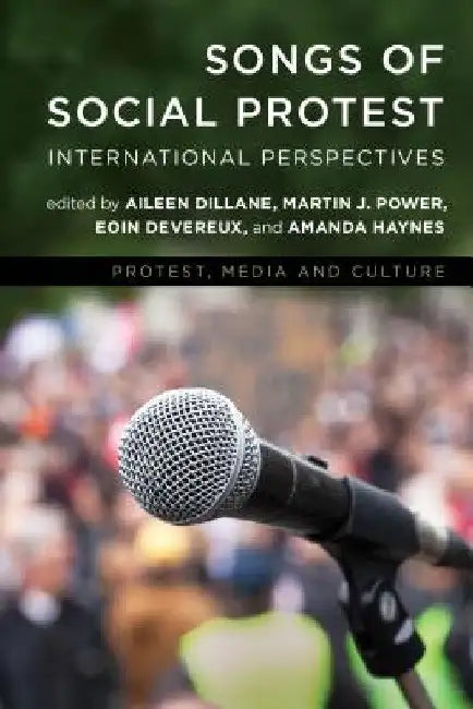 Buy Songs of Social Protest (English, Aileen Dillane | Martin J. Power | Eoin Devereux) Online at Best Price - BookBajar