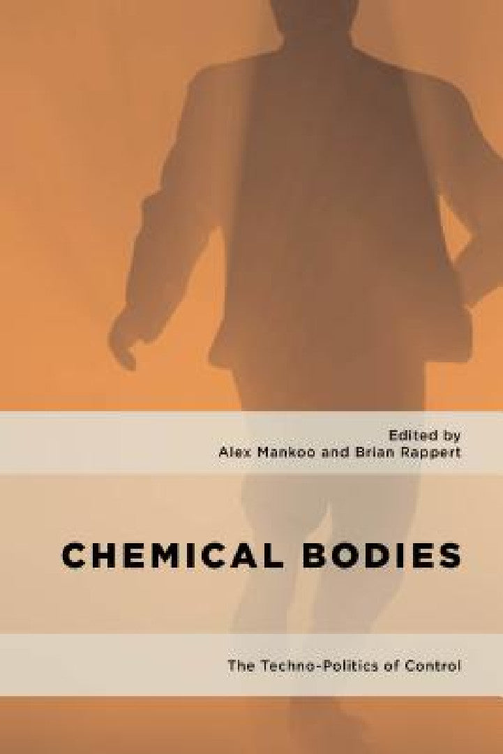 Buy Chemical Bodies (English, Alex Mankoo | Brian Rappert) Online at Best Price - BookBajar