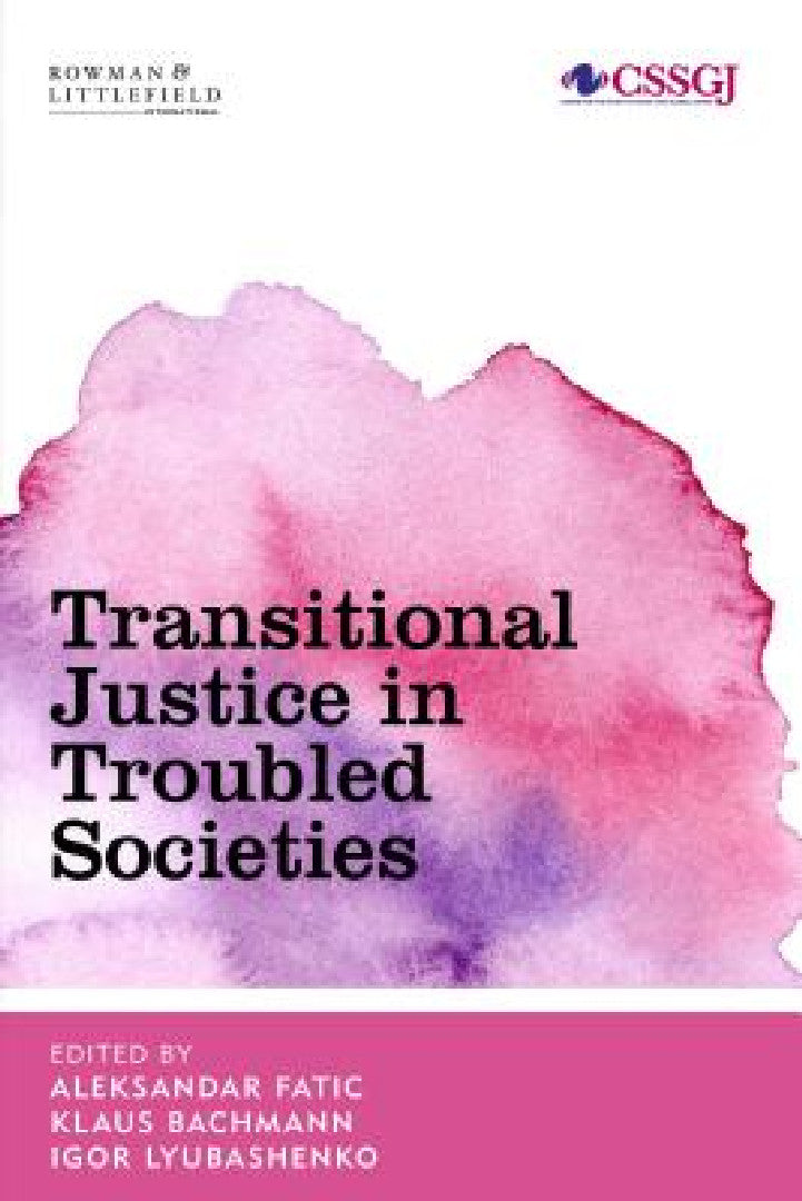 Buy Transitional Justice in Troubled Societies (English, Aleksandar Fatic | Klaus Bachmann | Igor Lyubashenko) Online at Best Price - BookBajar