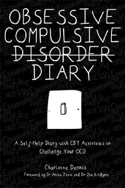 Buy Obsessive Compulsive Disorder Diary (English, Charlotte Dennis) Online at Best Price - BookBajar