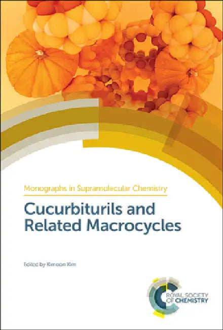 Buy Cucurbiturils and Related Macrocycles (English, Kimoon Kim) Online at Best Price - BookBajar