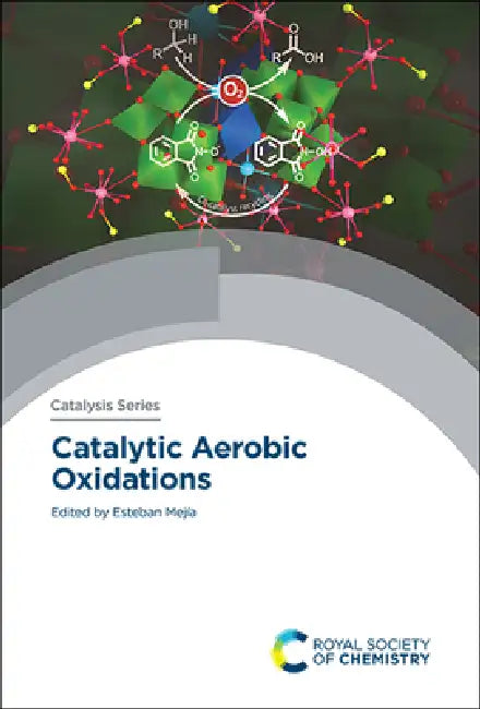 Buy Catalytic Aerobic Oxidations (English, Esteban Mejía) Online at Best Price - BookBajar
