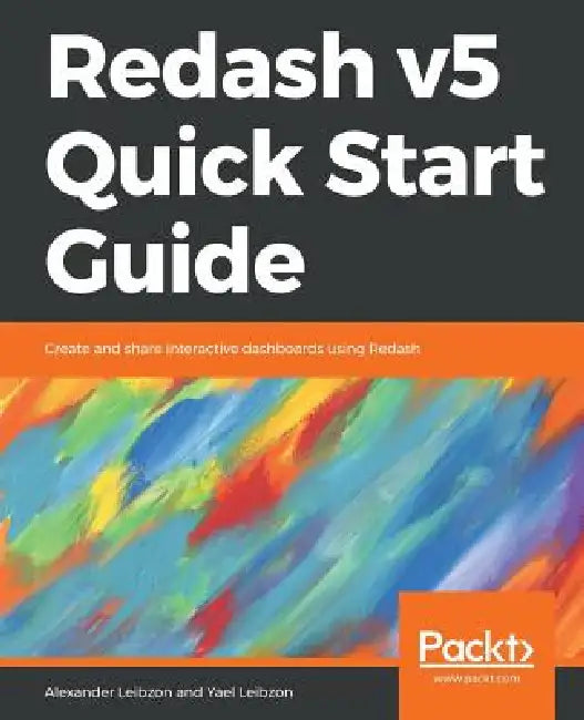Buy Redash v5 Quick Start Guide (English, Alexander Leibzon | Yael Leibzon) Online at Best Price - BookBajar