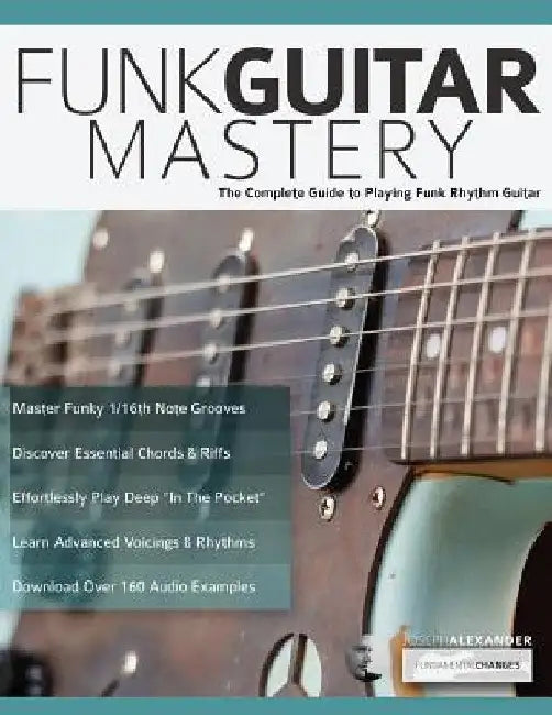 Buy Funk Guitar Mastery (English, Joseph Alexander | Tim Pettingale) Online at Best Price - BookBajar