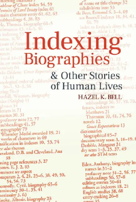 Buy Indexing Biographies and Other Stories of Human Lives (English, Hazel K. Bell) Online at Best Price - BookBajar