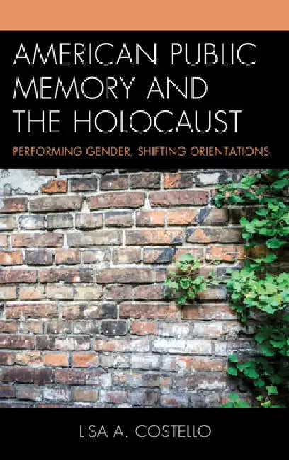 Buy American Public Memory and the Holocaust (English, Lisa A. Costello) Online at Best Price - BookBajar