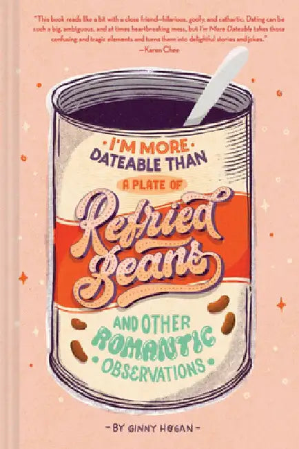 Buy I'm More Dateable Than a Plate of Refried Beans (English, Ginny Hogan) Online at Best Price - BookBajar