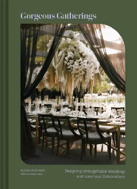 Buy Gorgeous Gatherings (English, Alison Hotchkiss) Online at Best Price - BookBajar