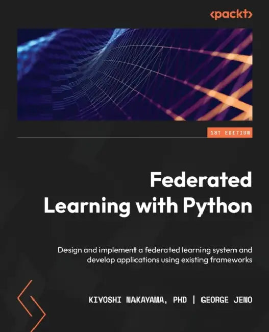 Buy Federated Learning with Python (English, Kiyoshi Nakayama | George Jeno) Online at Best Price - BookBajar