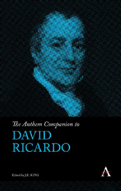 Buy The Anthem Companion to David Ricardo (English, J. E. King) Online at Best Price - BookBajar