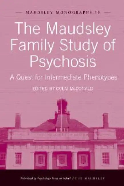 Buy The Maudsley Family Study of Psychosis (English, Colm McDonald) Online at Best Price - BookBajar