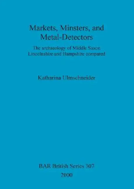 Buy Markets, Minsters, and Metal-Detectors (English, Katharina Ulmschneider) Online at Best Price - BookBajar