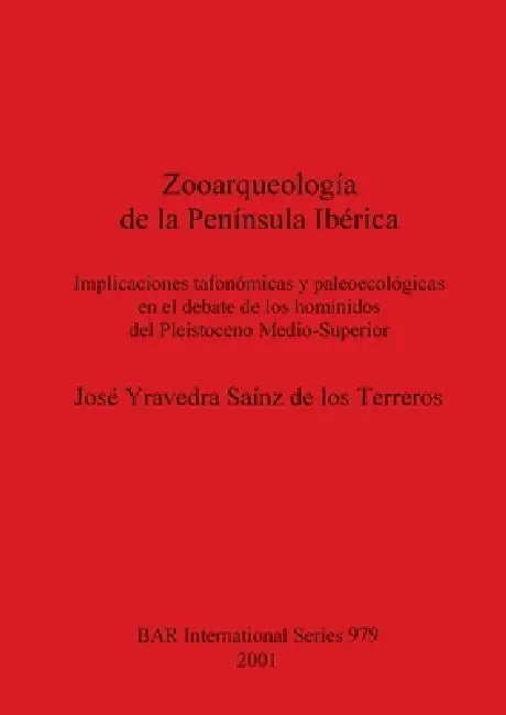 Buy Zooarqueología de la Península Ibérica (English, José Yravedra Saínz de Los Terreros) Online at Best Price - BookBajar