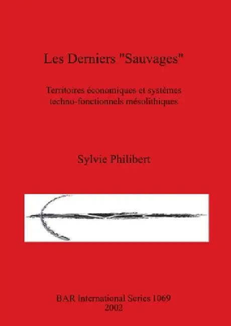 Buy Les Derniers "Sauvages" (English, Sylvie Philibert) Online at Best Price - BookBajar