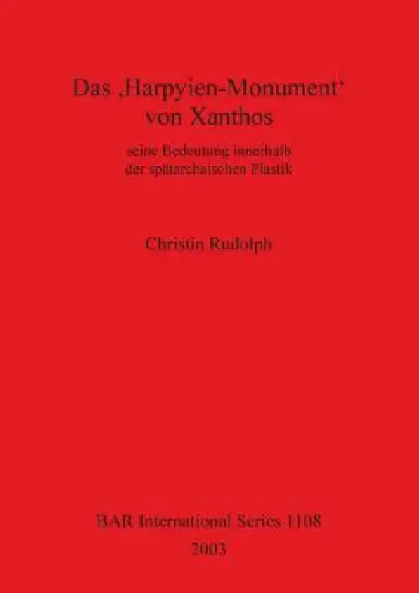 Buy Das 'Harpyien-Monument' Von Xanthos (English, Christin Rudolph) Online at Best Price - BookBajar