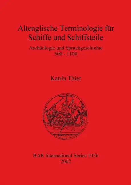 Buy Altenglische Terminologie für Schiffe und Schiffsteile (English, Katrin Thier) Online at Best Price - BookBajar