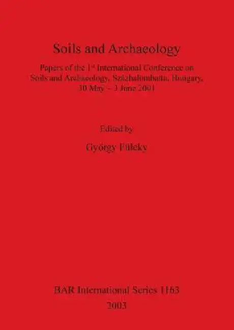 Buy Soils and Archaeology (English, György Füleky) Online at Best Price - BookBajar