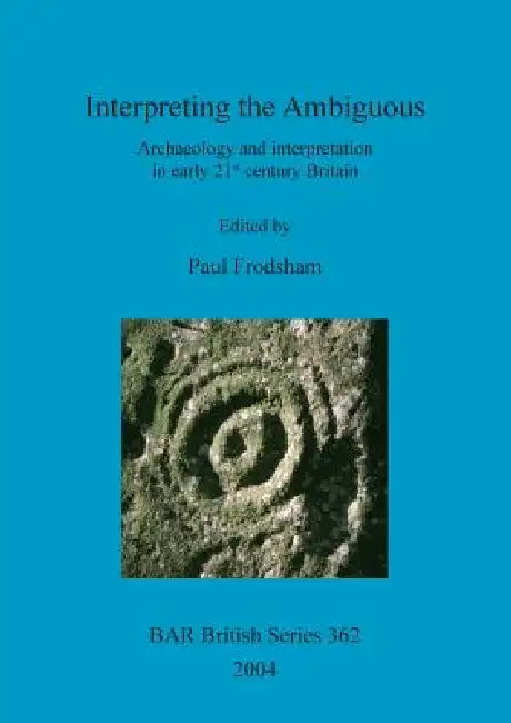Buy Interpreting the Ambiguous (English, Paul Frodsham) Online at Best Price - BookBajar