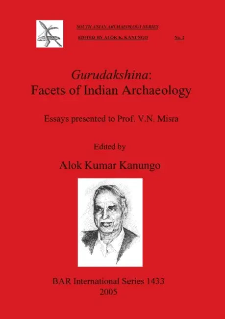 Buy Gurudakshina-Facets of Indian Archaeology (English, Alok Kumar Kanungo) Online at Best Price - BookBajar