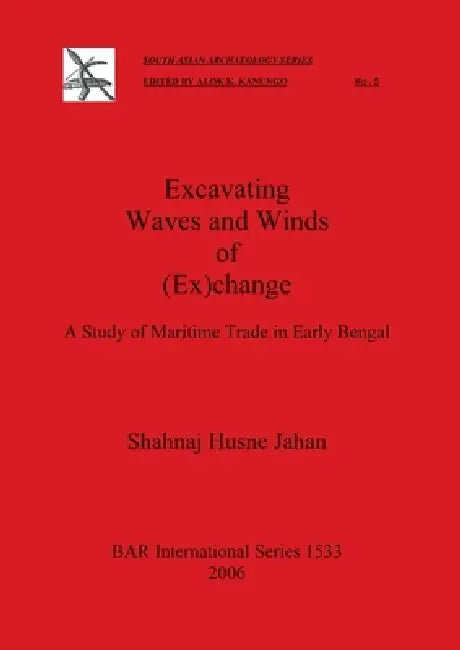 Buy Excavating Waves and Winds of (Ex)change (English, Shahnaj Husne Jahan) Online at Best Price - BookBajar