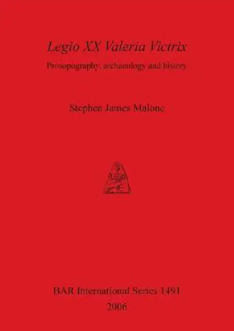 Buy Legio XX Valeria Victrix (English, Stephen James Malone) Online at Best Price - BookBajar