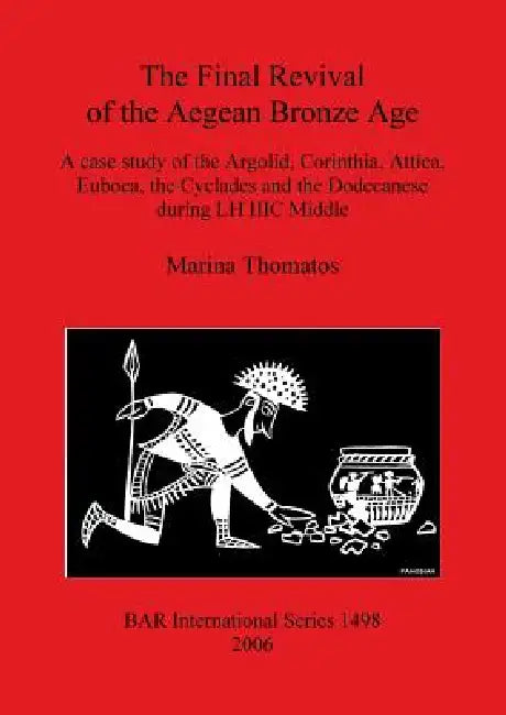 Buy The Final Revival of the Aegean Bronze Age (English, Marina Thomatos) Online at Best Price - BookBajar