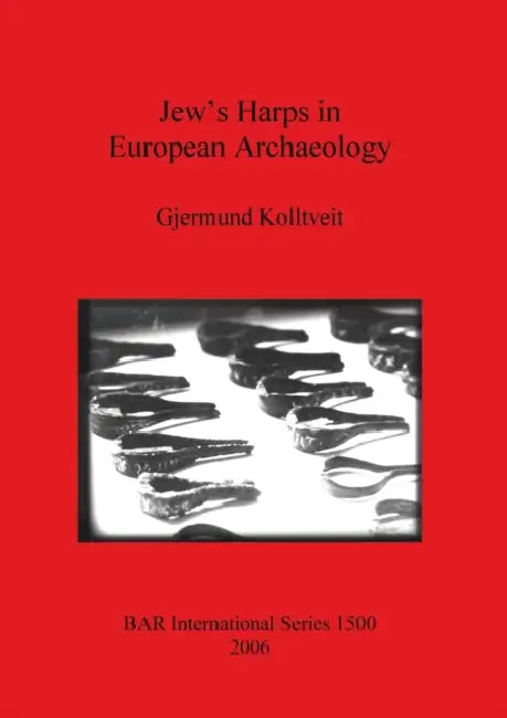 Buy Jew's Harps in European Archaeology (English, Gjermund Kolltveit) Online at Best Price - BookBajar