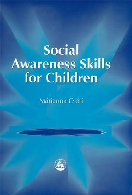 Buy Social Awareness Skills for Children (English, Marianna Csoti) Online at Best Price - BookBajar