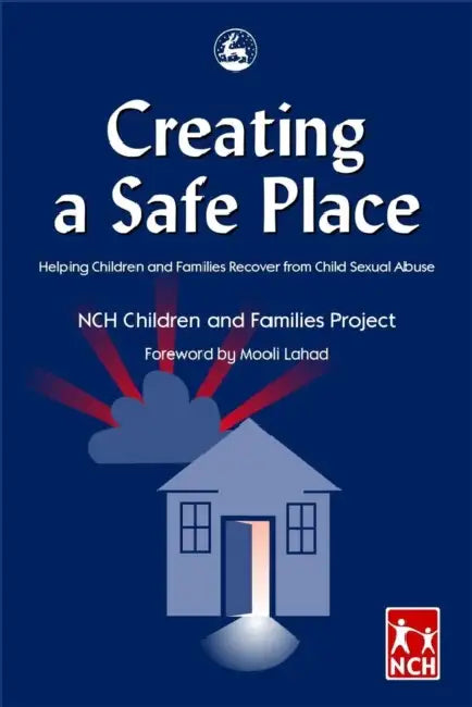 Buy Creating a Safe Place (English, Nch Children, Families Project | Mooli Lahad | Nch) Online at Best Price - BookBajar