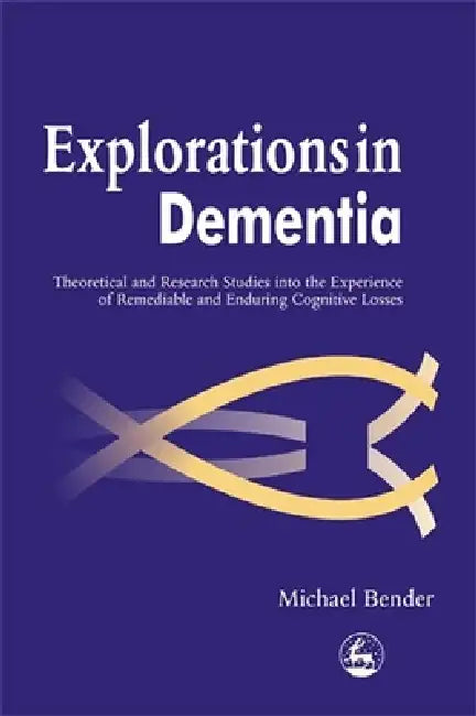 Buy Explorations in Dementia (English, Michael Bender | Mike Bender) Online at Best Price - BookBajar