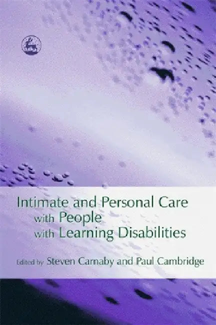 Buy Intimate and Personal Care with People with Learning Disabilities (English, Steven Carnaby | Paul Cambridge) Online at Best Price - BookBajar