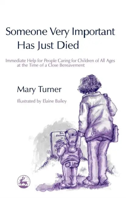 Buy Someone Very Important Has Just Died (English, Mary Turner | Elaine Bailey) Online at Best Price - BookBajar