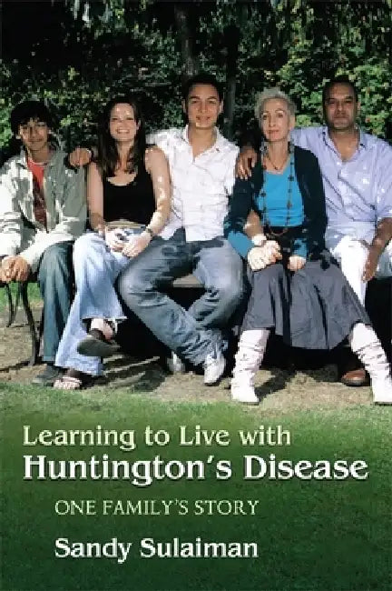 Buy Learning to Live with Huntington's Disease (English, Sandy Sulaiman) Online at Best Price - BookBajar