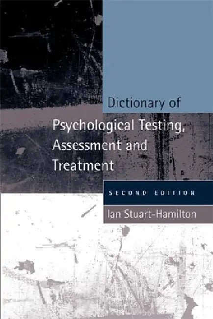 Buy Dictionary of Psychological Testing, Assessment and Treatment (English, Ian Stuart-Hamilton) Online at Best Price - BookBajar
