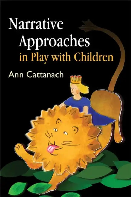 Buy Narrative Approaches in Play with Children (English, Ann Cattanach) Online at Best Price - BookBajar