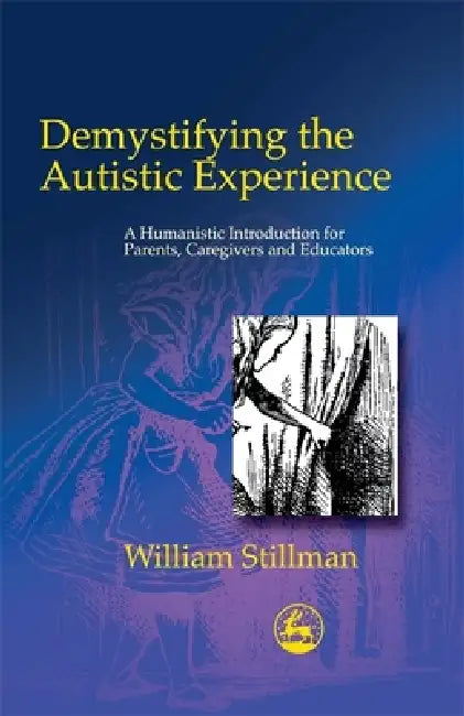 Buy Demystifying Autistic Experien (English, William Stillman) Online at Best Price - BookBajar