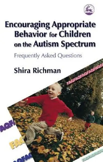 Buy Encouraging Appropriate Behavior for Children on the Autism Spectrum (English, Shira Richman) Online at Best Price - BookBajar