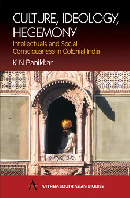 Buy Culture, Ideology, Hegemony (English, K. N. Panikkar) Online at Best Price - BookBajar